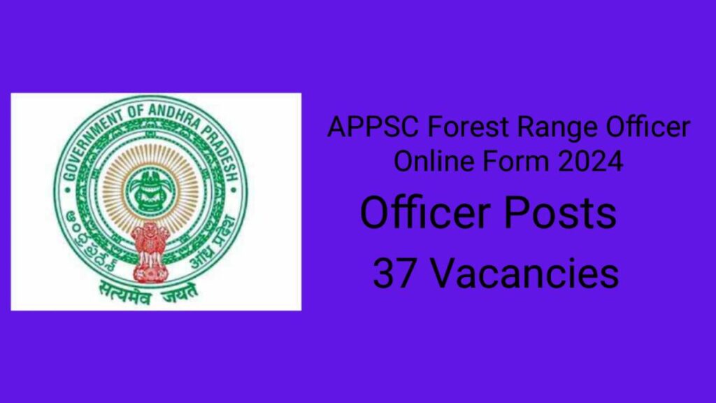 APPSC Forest Range Officer Online Form 2024