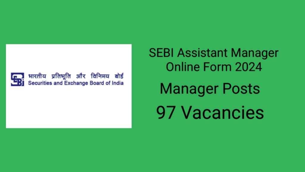 SEBI Assistant Manager Online Form 2024